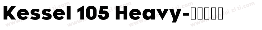 Kessel 105 Heavy字体转换
